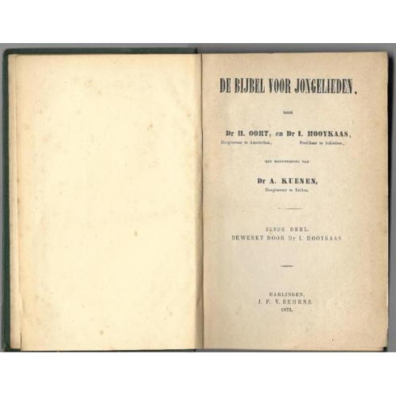 De Bijbel voor Jongelieden H.Oort I.Hooykaas 1871 deel 1-7